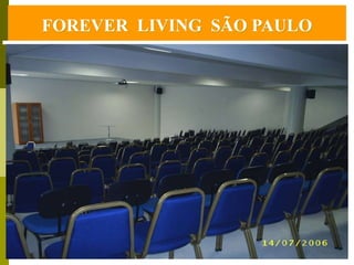 FOREVER LIVING SÃO PAULO
 