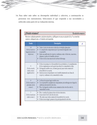 14EDUCACIÓN PRIMARIA * SEXTA SESIÓN ORDINARIA
 