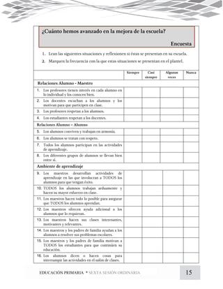 15EDUCACIÓN PRIMARIA * SEXTA SESIÓN ORDINARIA
1.
2.
3.
4.
5.
6.
7.
8.
9.
10.
11.
12.
13.
14.
15.
16.
 