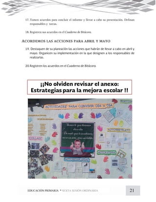 21EDUCACIÓN PRIMARIA * SEXTA SESIÓN ORDINARIA
 