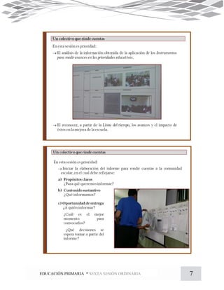 7EDUCACIÓN PRIMARIA * SEXTA SESIÓN ORDINARIA
 