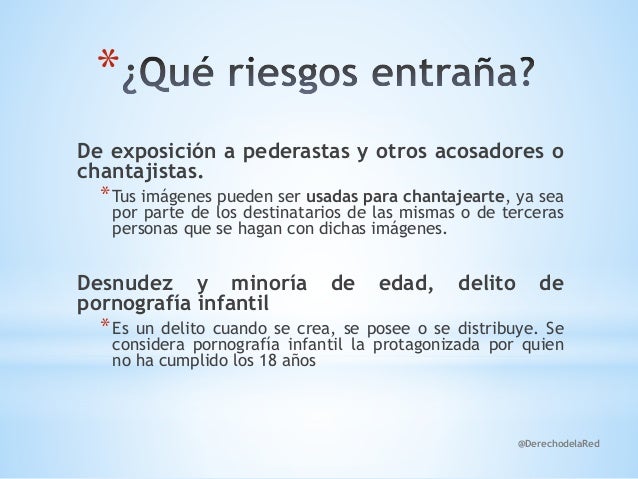 Resultado de imagen para riesgo de exposición a pederastas y acosadores o chantajistas