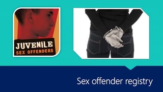 Sex offender registry
 