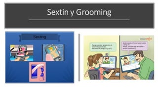 Sextin y Grooming
 