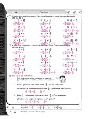 115Tema 5. Multiplicación y división de fracciones 115
5
%
 