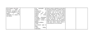 del ser humano sobre ellos. 
Reconozco y analizo la 
interacción permanente entre 
el espacio geográfico y el ser 
humano y evalúo 
críticamente los avances de 
esta relación. 
Uso responsable de 
medios de 
comunicación. 
Narraciones de la 
tradición oral con 
relación a ciertas 
plantas. 
Leyendas relacionadas 
con plantas y animales. 
Sustantivos comunes y 
propios. 
Refranes populares 
Coplas. 
La creación según la 
Biblia. 
Textos bíblicos 
relacionados. 
tema lo vamos a relacionar con las áreas 
de Ciencias Naturales, al indagar sobre la 
importancia de las plantas en el medio 
ambiente, cuál es el medio donde 
sobreviven cada una de ellas. Con Ciencias 
Sociales indagando los tipos de climas 
favorables para ellas y con Artística 
elaborando tablillas con los nombres de 
cada una de ellas y señalando a que 
especie pertenecen, con ese proyecto 
llegaremos a adquirir ciertos conocimientos 
útiles para nuestra relación idónea y 
responsable para con la naturaleza. 
 