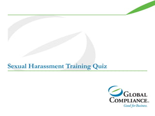 Sexual Harassment Training Quiz
 