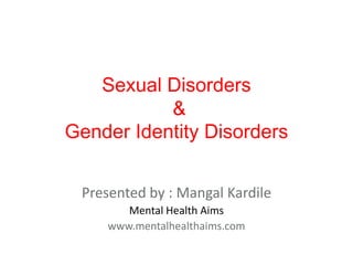Sexual disorders & Gender identity disorders | PPTX