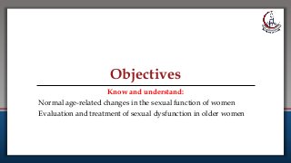 Sexual dysfunction elderly females | PPTX