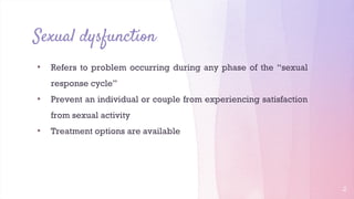 Sexual dysfunction & management | PPTX