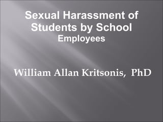 Sexual Harassment of Students by School  Employees ,[object Object]