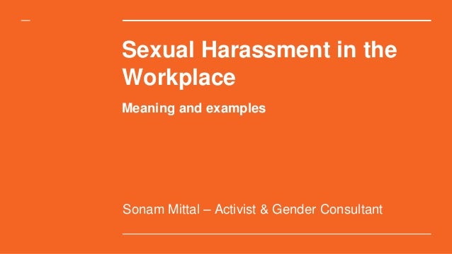 Sexual Harassment In The Workplace Meaning And Examples sexual harassment in the workplace