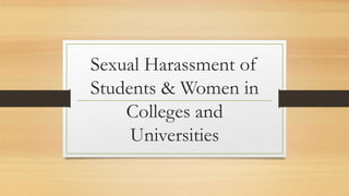 Sexual Harassment of Students & Women in Colleges and Universities 