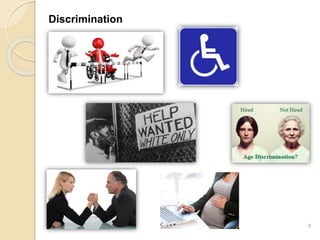 8
Discrimination
 