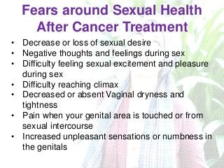 • Decrease or loss of sexual desire
• Negative thoughts and feelings during sex
• Difficulty feeling sexual excitement and...