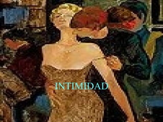 INTIMIDAD 