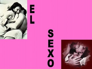 EL SEXO 