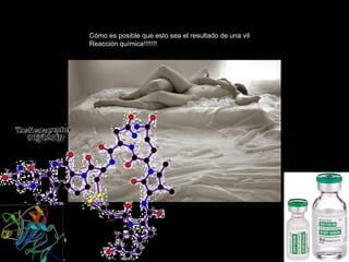 Cómo es posible que esto sea el resultado de una vil Reacción química!!!!!!! 