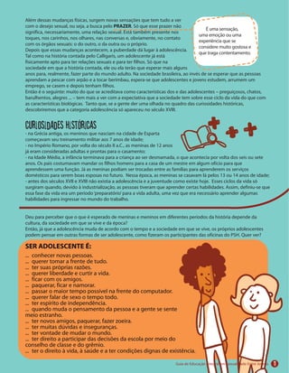 PRAZER
Curiosidades históricas
SER ADOLESCENTE É:
11
 