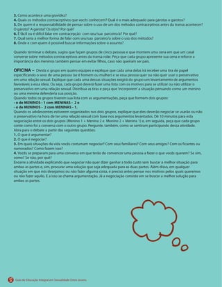 52
3.
4.
5.
6.
7.
8.
OFICINA –
- o de MENINOS - 1 com MENINAS - 2 e
- o de MENINOS - 2 com MENINAS - 1.
1.
2.
3.
4.
 