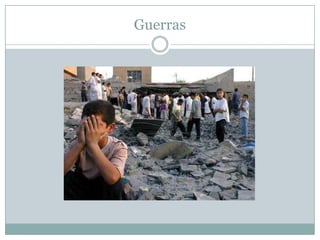 Guerras
 