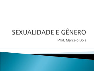 Prof. Marcelo Boia

 