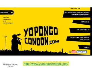 http://www.yopongocondon.com/I.E.S. Otero Pedrayo.
Ourense
 