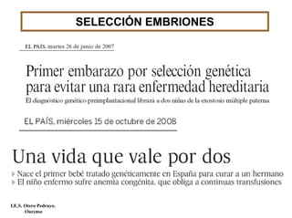 SELECCIÓN EMBRIONES
I.E.S. Otero Pedrayo.
Ourense
 