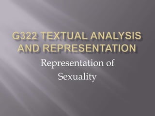 Representation of
Sexuality
 