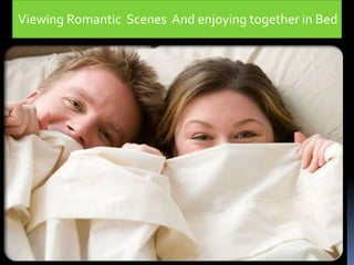 Viewing Romantic Scenes And enjoying together in Bed

 