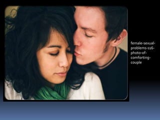 female-sexualproblems-s16photo-ofcomfortingcouple

 
