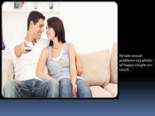 female-sexual-problems- 
s13-photo-of- 
happy-couple-on-couch 
 
