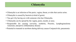 Chlamydia
Normal cervix
 