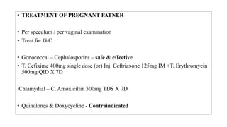 2. Scrotal Swelling
• Neisseria Gonorrhea
• Chlamydia Trachomatis D to K
 