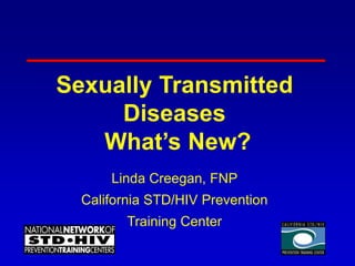 Sexually Transmitted Diseases- Whats New.ppt