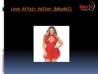 Love Affair Halter Babydoll
 