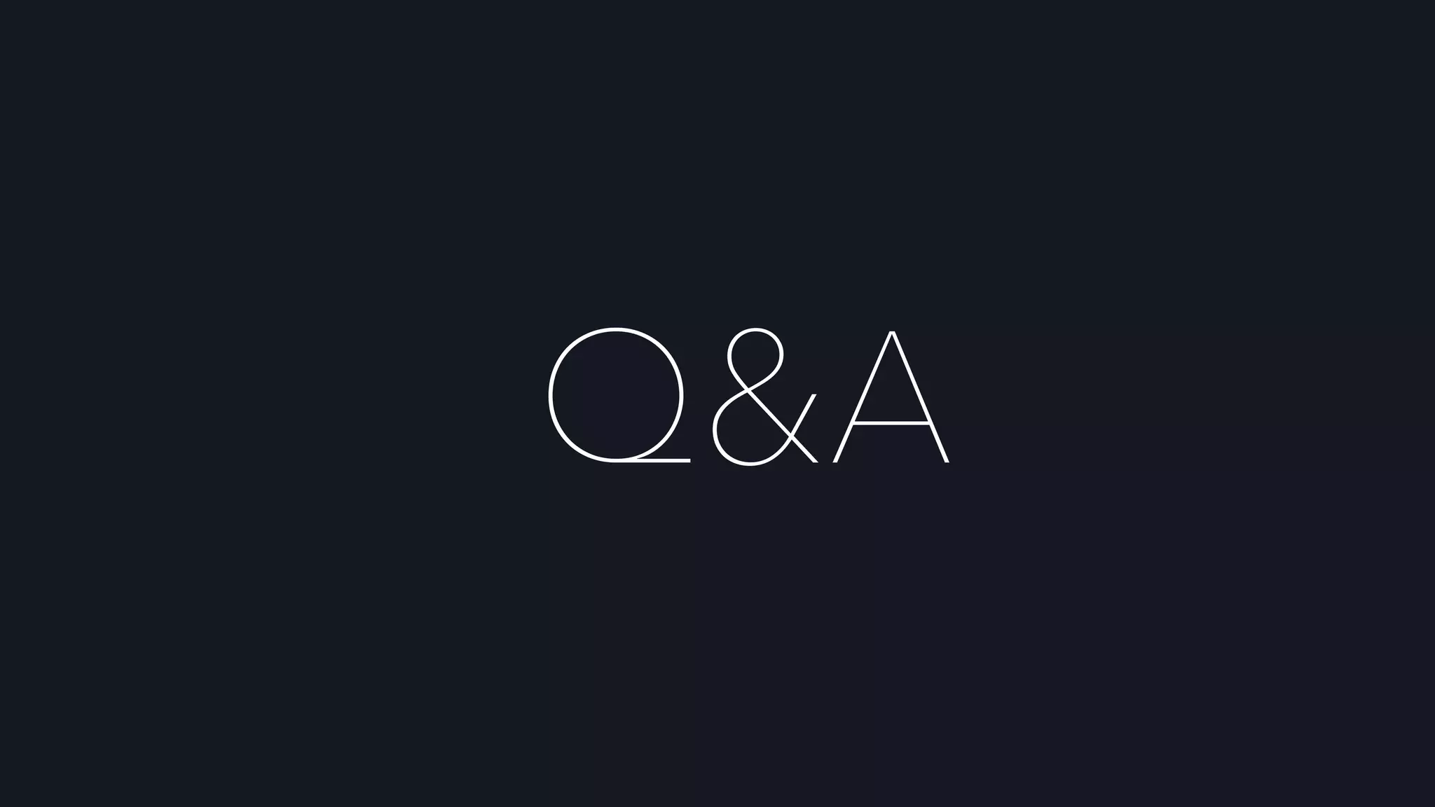 Q&A
 