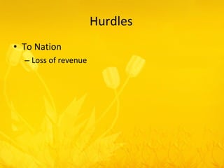 Hurdles To Nation Loss of revenue 