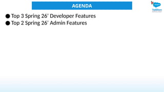 Salesforce Spring 26 Release Key .pptx