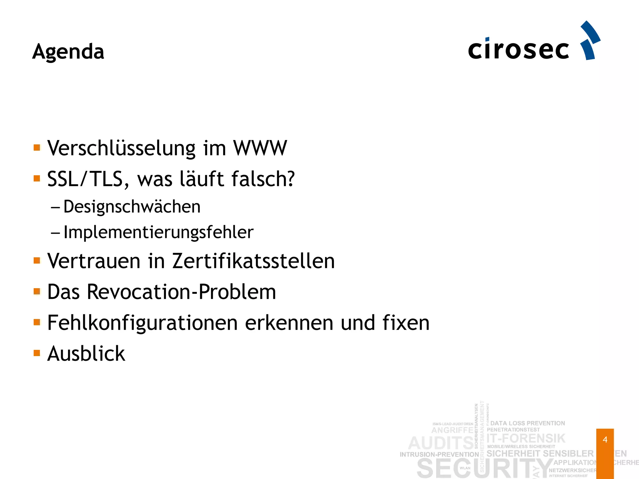Agenda
4
 Verschlüsselung im WWW
 SSL/TLS, was läuft falsch?
– Designschwächen
– Implementierungsfehler
 Vertrauen in Zertifikatsstellen
 Das Revocation-Problem
 Fehlkonfigurationen erkennen und fixen
 Ausblick
 