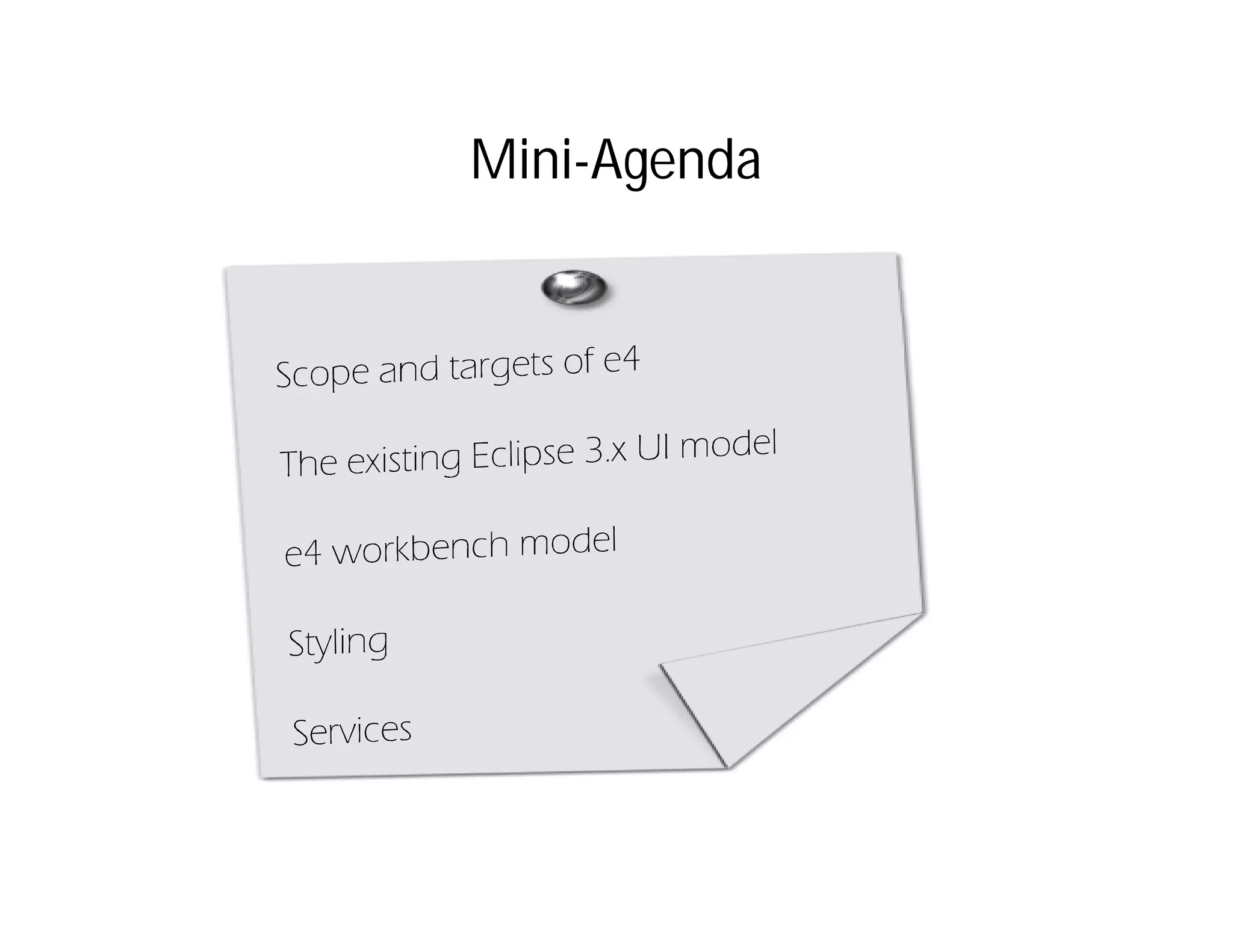 Mini-Agenda
 