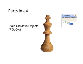 Plain Old Java Objects
(POJO‘s)
 