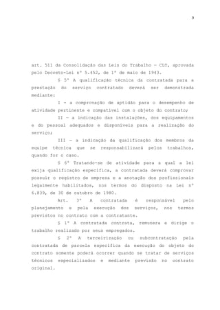 3
art. 511 da Consolidação das Leis do Trabalho — CLT, aprovada
pelo Decreto-Lei nº 5.452, de 1º de maio de 1943.
§ 5º A q...