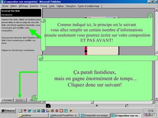 Comme indiqué ici, le principe est le suivant
vous allez remplir un certain nombre d’informations
ensuite seulement vous pourrez écrire sur votre composition
ET PAS AVANT!
Ça paraît fastidieux,
mais on gagne énormément de temps...
Cliquez donc sur suivant!
 