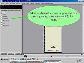 Mais en cliquant sur une ou plusieurs des
cases à gauche, vous passerez à 2, 3, 4…
pages
 