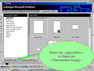 Restez sur « page entière »
et cliquez sur
« Personnalisez la page »
 