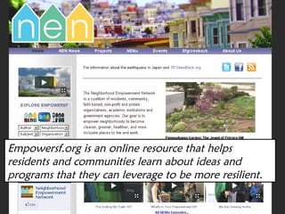 Empowersf.org is an online resource that helps residents and communities learn about ideas and programs that they can leve...