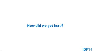 2 
How did we get here?  