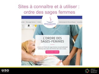 Sites à connaître et à utiliser :
ordre des sages femmes
 