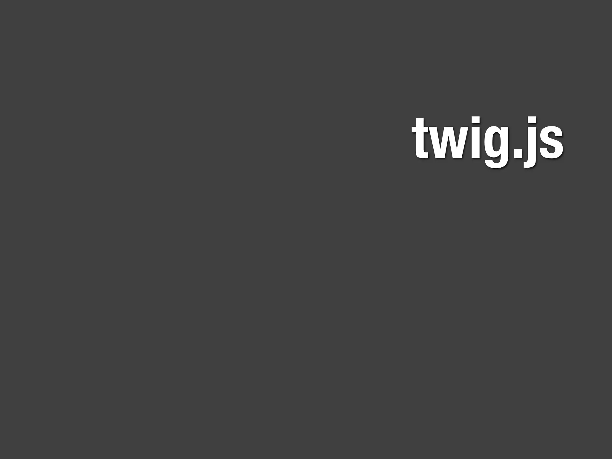 twig.js
 